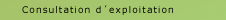 Consultation d exploitation